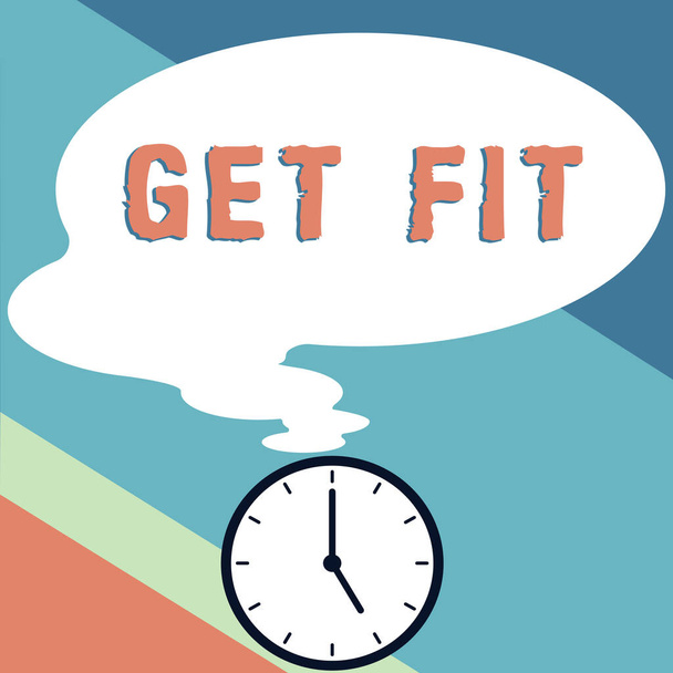 Letrero mostrando Get Fit, Word Escrito en el tamaño o la forma correcta para alguien o algo mantener su cuerpo sano - Foto, Imagen