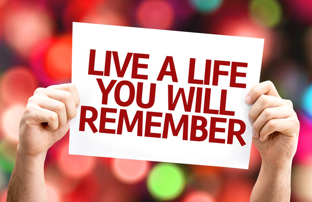 Live a Life You Will Remember card - Photo, Image
