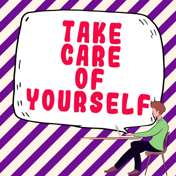 Text sign showing Take Care Of Yourself, Business overview a polite way of ending a get-together or conversation - Photo, Image