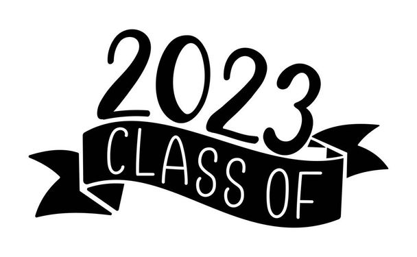 CLASS OF 2023. Graduation logo for high school, college graduate. Template for graduation design, party. Hand drawn font for yearbook class of 2023. Vector illustration. - Vetor, Imagem