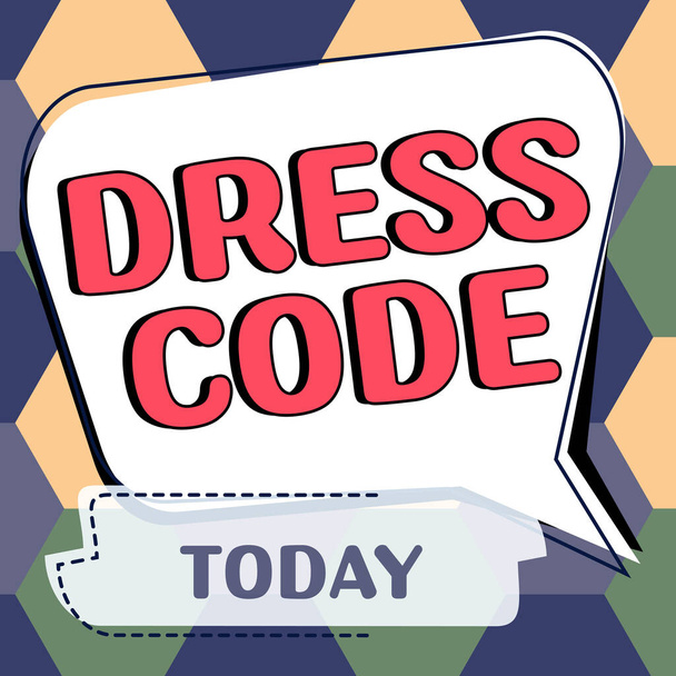 Sign displaying Dress Code, Business idea an accepted way of dressing for a particular occasion or group - Photo, Image