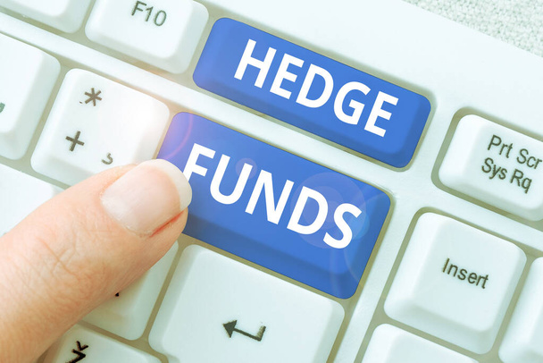 Text caption presenting Hedge Funds, Internet Concept basically a fancy name for an alternative investment partnership - Photo, Image
