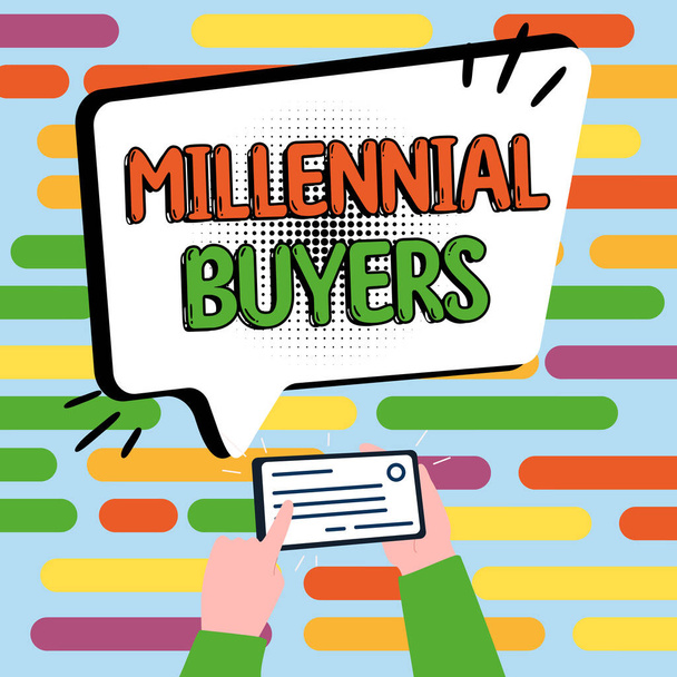 Texto de escritura Millennial Buyers, Idea de negocio Tipo de consumidores que están interesados en productos de tendencia - Foto, imagen