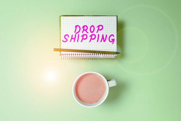 Sinal de escrita à mão Drop Shipping, foto conceitual para enviar mercadorias de um fabricante diretamente para um cliente em vez de para o varejista - Foto, Imagem