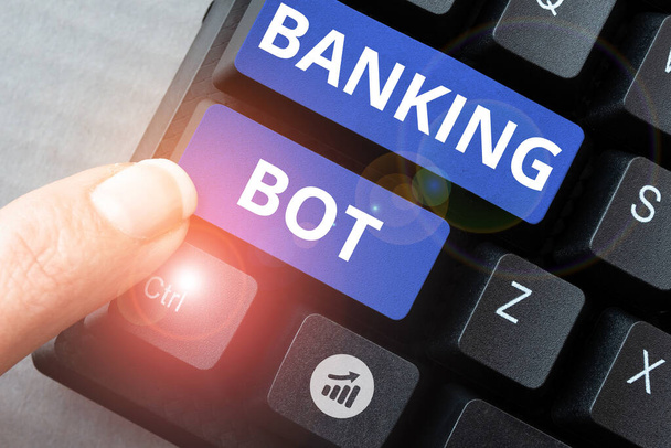 Handschriftlicher Text Banking Bot, Word für Anwendungen, die automatisierte Banking-Aufgaben über das Internet ausführen - Foto, Bild