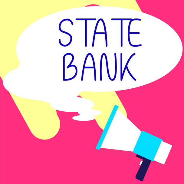 Signe d'écriture à la main State Bank, Vue d'ensemble des activités généralement une institution financière agréée par un État. - Photo, image