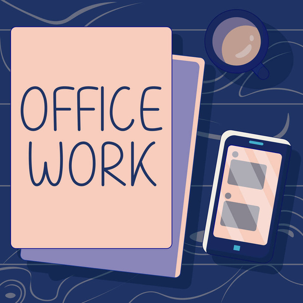 Sinal de texto mostrando Office Work, Business abordar qualquer trabalho administrativo ou clerical para uma organização - Foto, Imagem