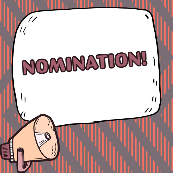 Handwriting text Nomination, Internet Concept Formally Choosing someone Official Candidate for an Award - Photo, Image