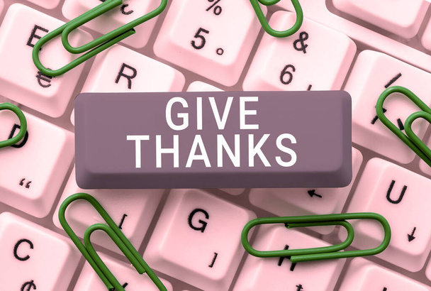 Sign exibindo Give Thanks, Business showcase expresse gratidão ou mostre apreciação Reconheça a bondade - Foto, Imagem