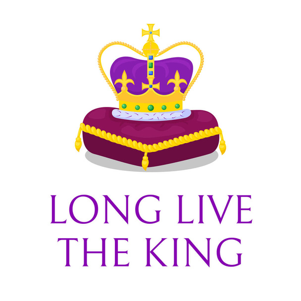 Plakát s textem Ať žije král. Zlatá koruna na fialovém polštáři. Připravit přání k oslavě korunovace prince Karla III. z Walesu. Vyhlášení nového britského monarchy. Vektor - Vektor, obrázek