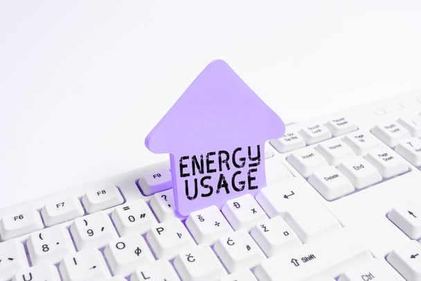 Tekstin kirjoittaminen Energian käyttö, liiketoiminta Lähestymistapa Prosessissa tai järjestelmässä kulutetun tai käytetyn energian määrä - Valokuva, kuva
