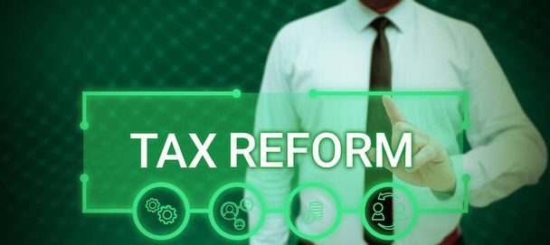 Zarejestruj wyświetlanie reformy podatkowej, Słowo Napisane na polityce rządu o pobieraniu podatków z właścicielami firm - Zdjęcie, obraz