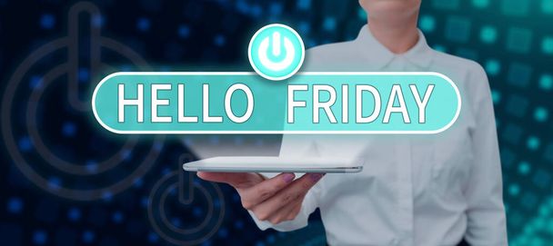 Handwriting text Hello Friday, Business idea Greetings on Fridays because it is the end of the work week - Photo, Image