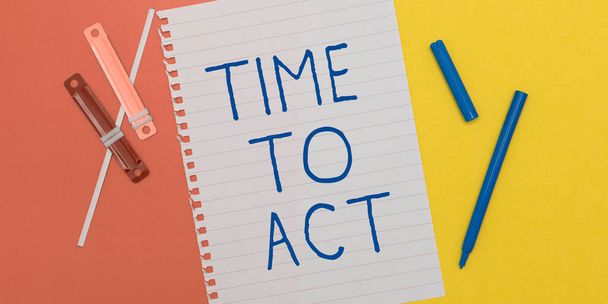 Signe affichant le temps d'agir, mot écrit sur Do it now Réponse immédiate Il faut faire quelque chose - Photo, image