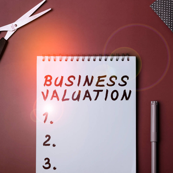 Text sign showing Business Valuation, Concept meaning determining the economic value of a whole business - Photo, Image