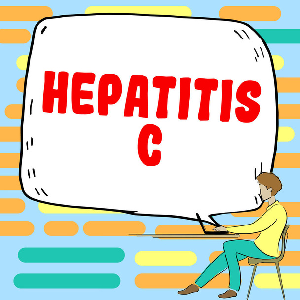 Znak zobrazující hepatitidu C, obchodní koncept Zánět jater způsobený virovou infekcí Onemocnění jater - Fotografie, Obrázek