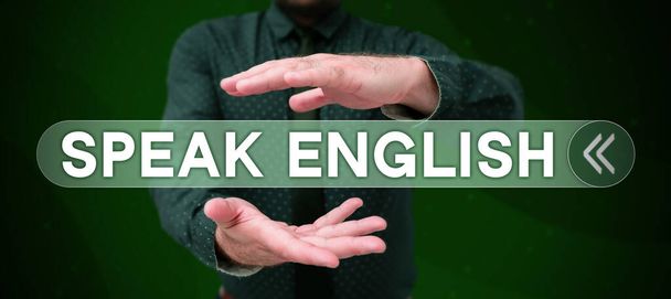 Visualizzazione dei segni Parlare inglese, Business idea Studiare un'altra lingua straniera Corsi verbali online - Foto, immagini