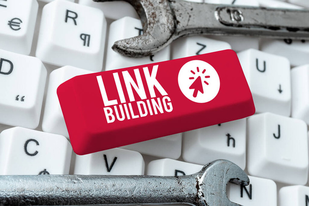 Podpis koncepcyjny Link Building, Przegląd działalności SEO Term Exchange Links Acquire Hyperlinks Indexed - Zdjęcie, obraz
