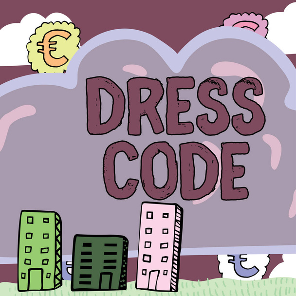 Text caption presenting Dress Code, Business idea an accepted way of dressing for a particular occasion or group - Photo, Image