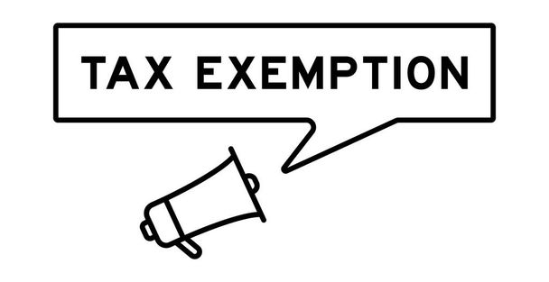 Megafon-Symbol mit Sprechblase in Wort Steuerbefreiung auf weißem Hintergrund - Vektor, Bild