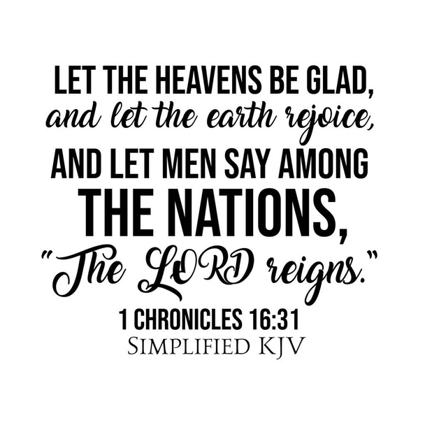 1 Chronicles 16:31 Let the heavens be glad and let the earth rejoice - Photo, Image