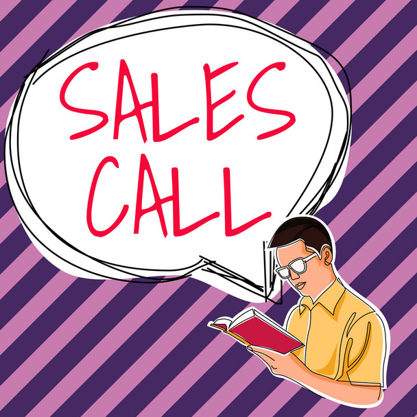 Sign displaying Sales Call, Conceptual photo a phone call made by a sales representative of a company - Photo, Image