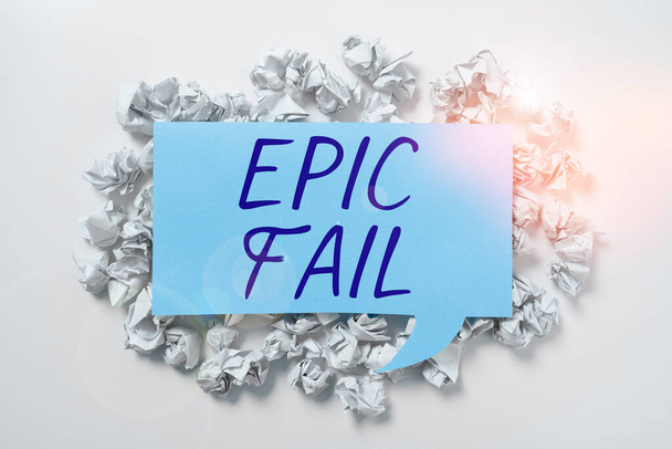 Ručně psané znamení Epic Fail, koncepce znamenající velkolepě trapnou chybu Ponižující situace - Fotografie, Obrázek