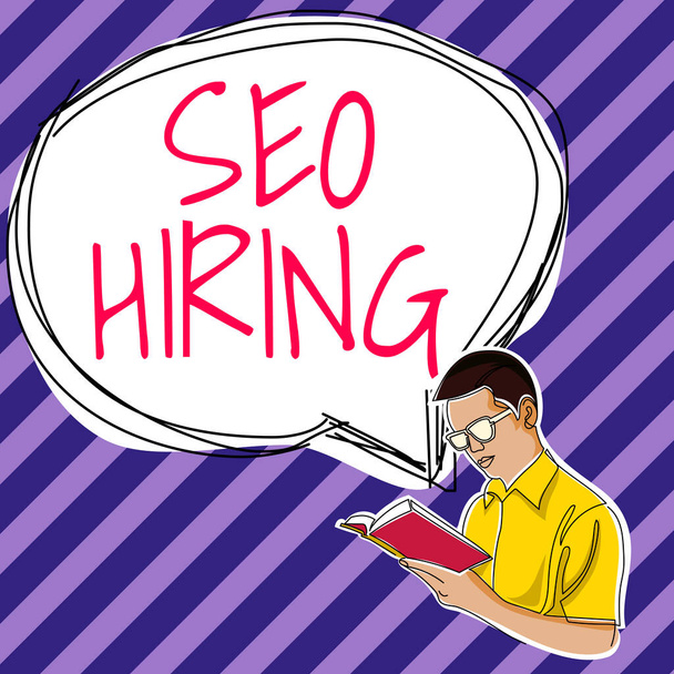 Conceptual display Seo Hiring, Business idea employing a specialist will develop content to include keywords - Foto, Imagem