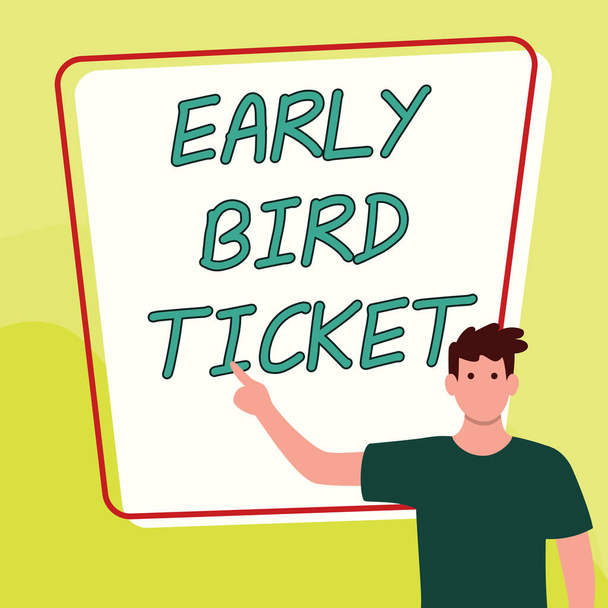Text sign showing Early Bird Ticket, Concept meaning Buying a ticket before it go out for sale in regular price - Foto, immagini