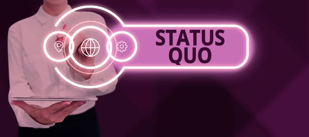 Konzeptionelle Darstellung Status Quo, Konzept, das die bestehenden Zustände in sozialen oder politischen Fragen meint - Foto, Bild