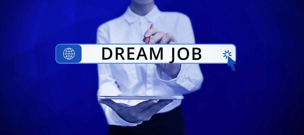Merkki näyttää Dream Job, Concept merkitys Teko, joka maksetaan palkkaa ja antaa sinulle hapiness - Valokuva, kuva