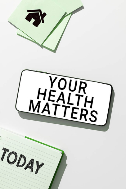 Scrittura visualizzazione del testo La vostra salute conta, Business vetrina buona salute è più importante tra le altre cose - Foto, immagini