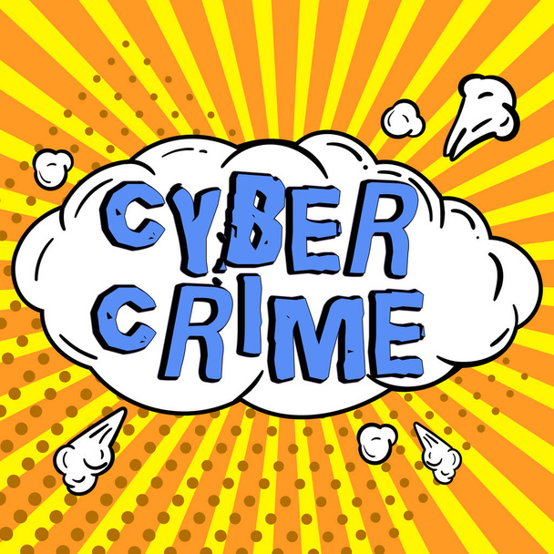 Conceptual caption Cyber Crime, Business approach kind of criminal activities carried out by means of Internet - Foto, imagen