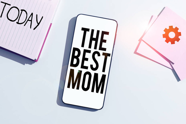 Text showing inspiration The Best Mom, Business idea Appreciation for your mother love feelings compliment - Photo, image