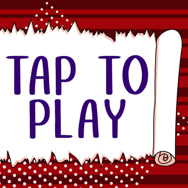 Bildunterschrift: Tap To Play, Konzept: Berühren Sie den Bildschirm, um ein Spiel oder etwas anderes zu spielen - Foto, Bild
