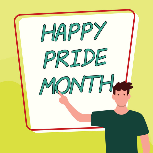 Sign displaying Happy Pride Month, Business showcase period of feeling pleasure satisfaction derived from own achievements - Photo, Image