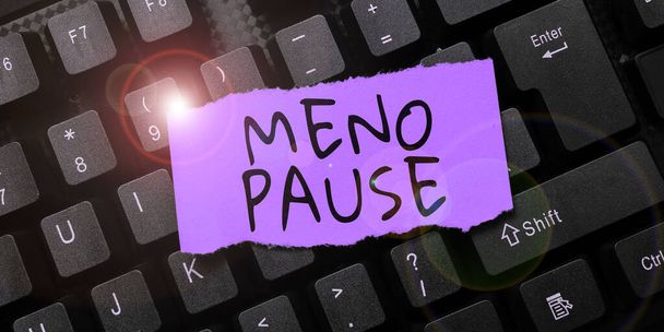 Textschild mit Meno Pause, Geschäftsübersicht über den Prozess, durch den eine Frau aufhört fruchtbar zu sein oder zu menstruieren - Foto, Bild
