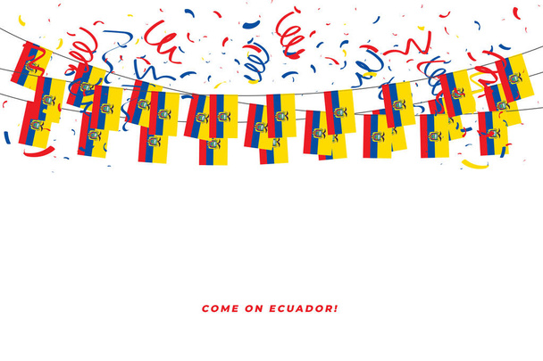 Ecuador garland flag with confetti on white background, Hang bunting for Ecuador celebration template banner. - Vector, Imagen