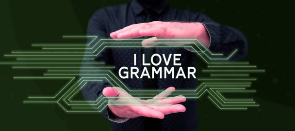 サインを示すインスピレーションI Love Grammar,言語のシステムと構造を賞賛する行為を意味する概念 - 写真・画像