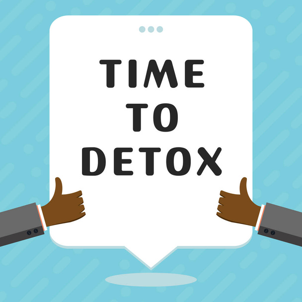 Writing displaying text Time To Detox, Business overview Moment for Diet Nutrition health Addiction treatment cleanse - Photo, Image