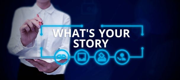 What Your Story, Business idea asking someone tell me about himself Share experience - Фото, изображение