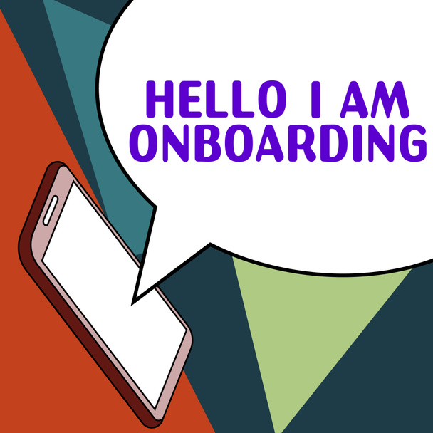 Käsitteellinen kuvateksti Hello I Am Onboarding, Business concept Toimintaprosessi uuden työntekijän integroimiseksi organisaatioon - Valokuva, kuva