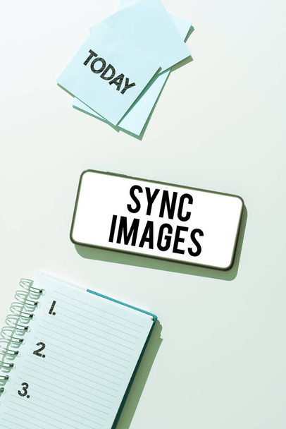 Conceptual caption Sync Images, Word for Making photos identical in all devices Accessible anywhere - Photo, image