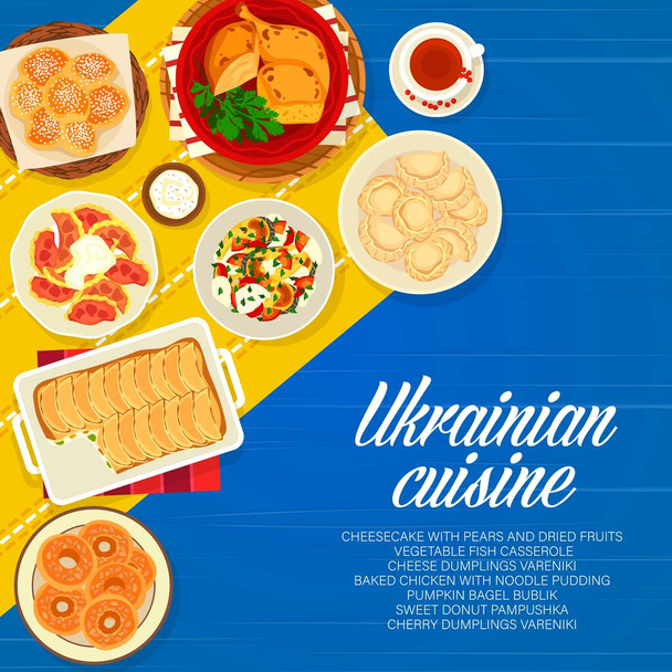 Ukrayna mutfağı menüsü geleneksel Ukrayna yemekleri ile kaplıdır. Vektör sebzeli balık güveci, fırında et ve peynirli kek tatlı, peynir ve vişneli börek, erişteli puding ve tatlı çörek. - Vektör, Görsel