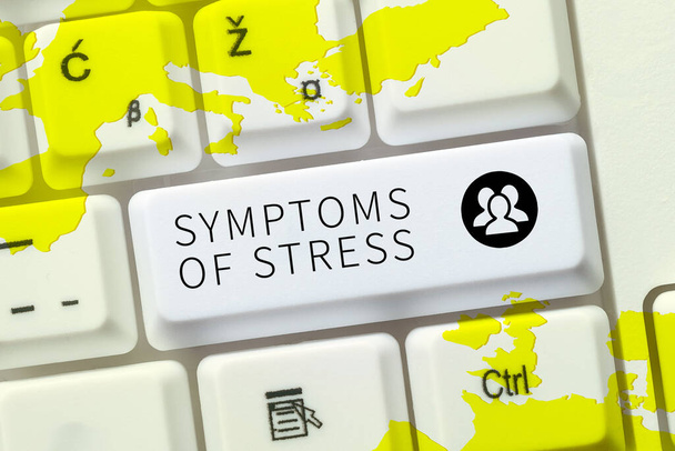 Text caption presenting Symptoms Of Stress, Word for serving as symptom or sign especially of something undesirable - Fotó, kép