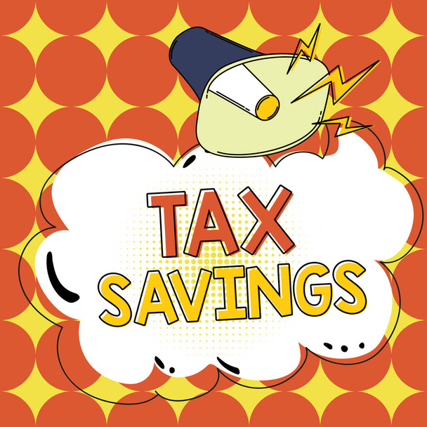 Handwriting text Tax Savings, Internet Concept only a portion of income is taxable Pay a reduced amount of tax - Photo, Image