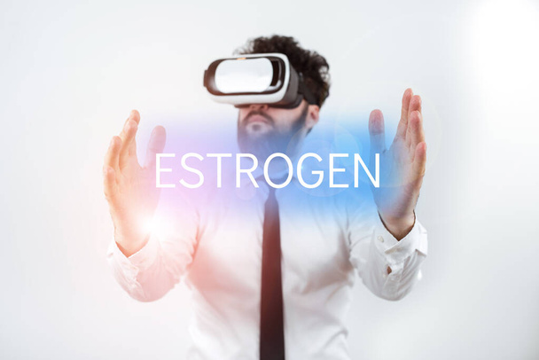 Text ukazující inspiraci Estrogen, obchodní nápad Skupina hormonů podporuje rozvoj ženských charakteristik - Fotografie, Obrázek