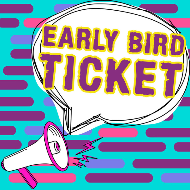 Testo che mostra ispirazione Early Bird Ticket, Internet Concept Acquistare un biglietto prima di uscire per la vendita a prezzo normale - Foto, immagini