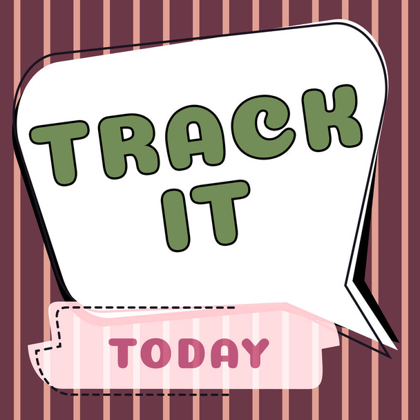 Рукописний знак Track It, термін Інтернет-концепції, який використовується для передачі визнання або розуміння чогось
 - Фото, зображення