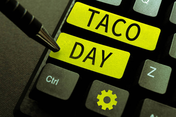 Conceptual display Taco Day, Conceptual photo celebratory day that promotes to consumption of tacos in the US - Foto, Imagem